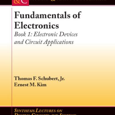 خرید و دانلود نسخه کامل کتاب Fundamentals of Electronics: Book 1: Electronic Devices and Circuit Applications
