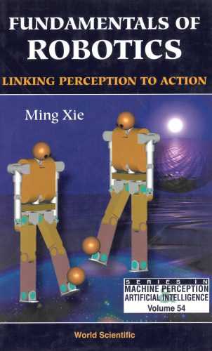 خرید و دانلود نسخه کامل کتاب Fundamentals of Robotics: Linking Perception to Action_6908747bc56d6.jpeg خرید و دانلود نسخه کامل کتاب Fundamentals of Robotics: Linking Perception to Action