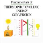 خرید و دانلود نسخه کامل کتاب Fundamentals of Thermophotovoltaic Energy Conversion