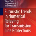 خرید و دانلود نسخه کامل کتاب Futuristic Trends in Numerical Relaying for Transmission Line Protections