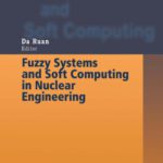 خرید و دانلود نسخه کامل کتاب Fuzzy Systems and Soft Computing in Nuclear Engineering