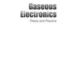خرید و دانلود نسخه کامل کتاب Gaseous Electronics: Theory and Practice
