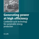 خرید و دانلود نسخه کامل کتاب Generating power at high efficiency: Combined cycle technology for sustainable energy production