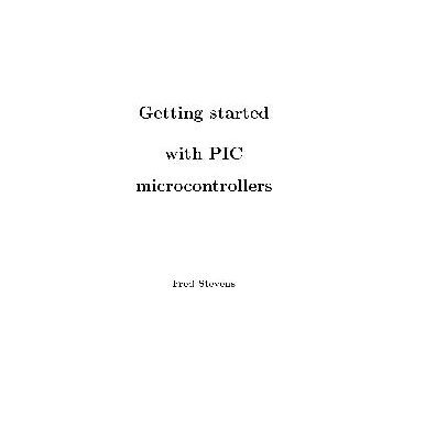خرید و دانلود نسخه کامل کتاب Getting Started with PIC Microcontrollers