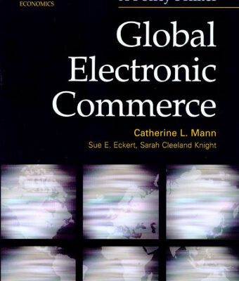 خرید و دانلود نسخه کامل کتاب Global Electronic Commerce: A Policy Primer
