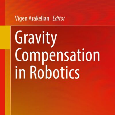 خرید و دانلود نسخه کامل کتاب Gravity Compensation in Robotics