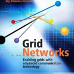 خرید و دانلود نسخه کامل کتاب Grid Networks: Enabling Grids with Advanced Communication Technology