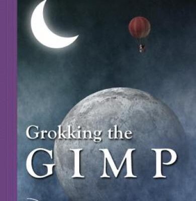 خرید و دانلود نسخه کامل کتاب Grokking the GIMP