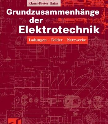 خرید و دانلود نسخه کامل کتاب Grundzusammenhange der Elektrotechnik: Ladungen – Felder – Netzwerke