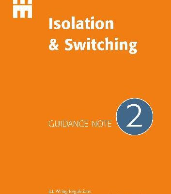 خرید و دانلود نسخه کامل کتاب Guidance Note 2: Isolation and Switching (IEE Guidence Notes) (No 2)