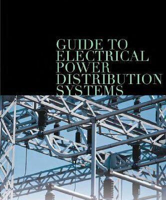 خرید و دانلود نسخه کامل کتاب Guide To Electrical Power Distribution Systems