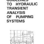 خرید و دانلود نسخه کامل کتاب Guidelines to hydraulic transient analysis of pumping systems