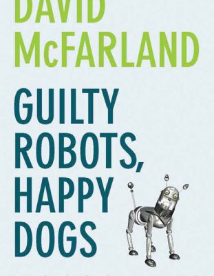 خرید و دانلود نسخه کامل کتاب Guilty Robots, Happy Dogs: The Question of Alien Minds
