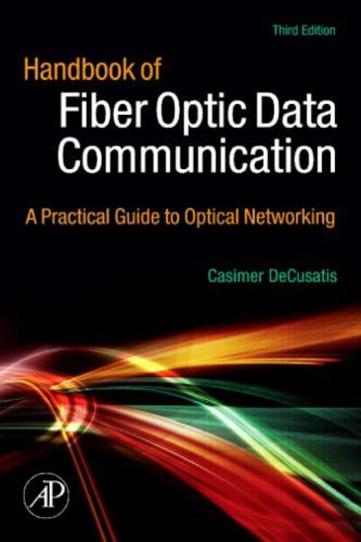 خرید و دانلود نسخه کامل کتاب Handbook Fiber Optic Data Communication_690656a6eb4e1.jpeg خرید و دانلود نسخه کامل کتاب Handbook Fiber Optic Data Communication