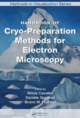 خرید و دانلود نسخه کامل کتاب Handbook of Cryo-Preparation Methods for Electron Microscopy (Methods in Visualization)_6905faacb88d1.jpeg خرید و دانلود نسخه کامل کتاب Handbook of Cryo-Preparation Methods for Electron Microscopy (Methods in Visualization)