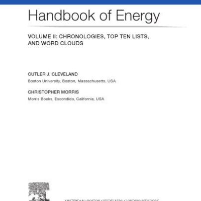 خرید و دانلود نسخه کامل کتاب Handbook of Energy. Volume II: Chronologies, Top Ten Lists, and Word Clouds