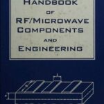 خرید و دانلود نسخه کامل کتاب Handbook of RF-Microwave Components and Engineering