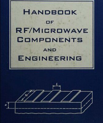 خرید و دانلود نسخه کامل کتاب Handbook of RF-Microwave Components and Engineering