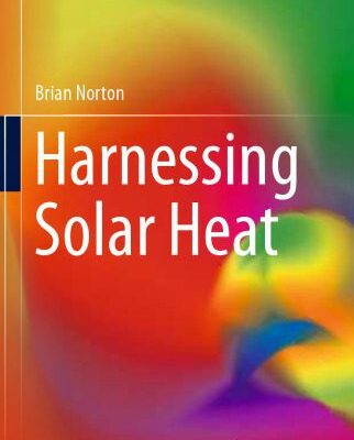 خرید و دانلود نسخه کامل کتاب Harnessing Solar Heat