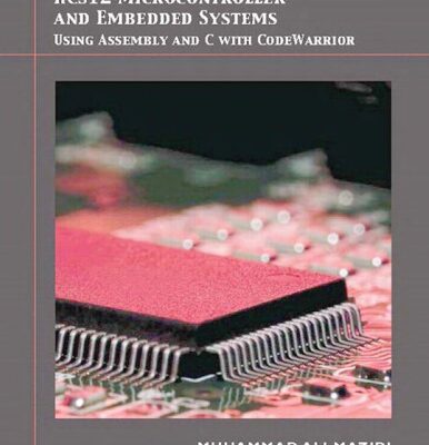 خرید و دانلود نسخه کامل کتاب HCS12 Microcontroller and Embedded Systems: Using Assembly and C with CodeWarrior