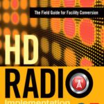 خرید و دانلود نسخه کامل کتاب HD Radio Implementation: The Field Guide for Facility Conversion
