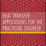 خرید و دانلود نسخه کامل کتاب Heat Transfer Applications for the Practicing Engineer
