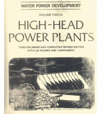 خرید و دانلود نسخه کامل کتاب High-Head Power Plants, Volume Two/A