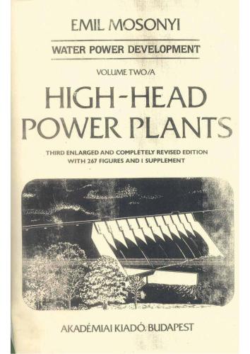 خرید و دانلود نسخه کامل کتاب High-Head Power Plants, Volume Two/A_6924237291ee9.jpeg خرید و دانلود نسخه کامل کتاب High-Head Power Plants, Volume Two/A