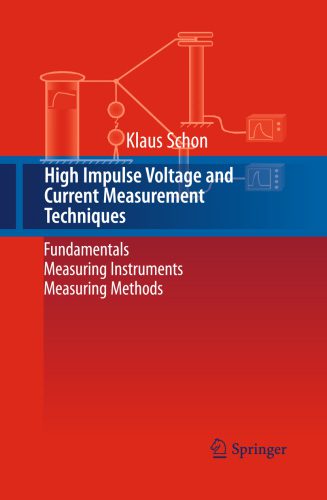 خرید و دانلود نسخه کامل کتاب High Impulse Voltage and Current Measurement Techniques: Fundamentals – Measuring Instruments – Measuring Methods_6905b4165764b.jpeg خرید و دانلود نسخه کامل کتاب High Impulse Voltage and Current Measurement Techniques: Fundamentals – Measuring Instruments – Measuring Methods
