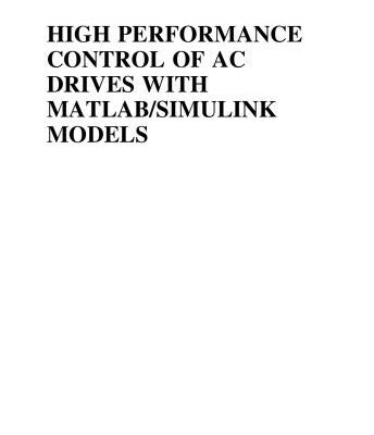 خرید و دانلود نسخه کامل کتاب High Performance Control of AC Drives with MATLAB/Simulink Models