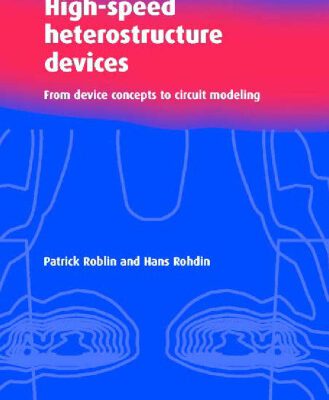 خرید و دانلود نسخه کامل کتاب High-speed heterostructure devices: from device concepts to circuit modeling