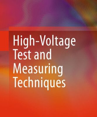 خرید و دانلود نسخه کامل کتاب High-Voltage Test and Measuring Techniques