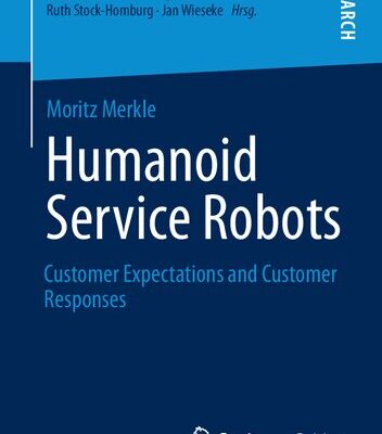 خرید و دانلود نسخه کامل کتاب Humanoid Service Robots: Customer Expectations and Customer Responses