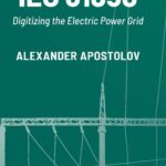 خرید و دانلود نسخه کامل کتاب IEC 61850: Digitizing the Electric Power Grid