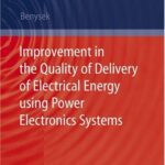 خرید و دانلود نسخه کامل کتاب Improvement in the Quality of Delivery of Electrical Energy using Power Electronics Systems