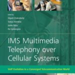 خرید و دانلود نسخه کامل کتاب IMS Multimedia Telephony over Cellular Systems: VoIP Evolution in a Converged Telecommunication World