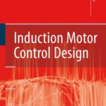 خرید و دانلود نسخه کامل کتاب Induction Motor Control Design