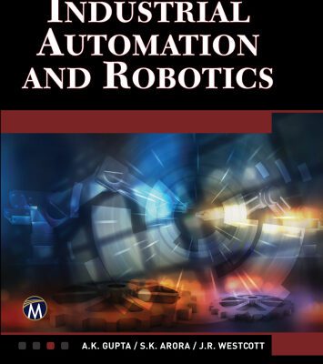 خرید و دانلود نسخه کامل کتاب Industrial Automation and Robotics: An Introduction