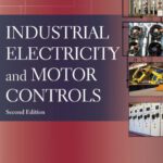 خرید و دانلود نسخه کامل کتاب Industrial Electricity and Motor Controls, Second Edition