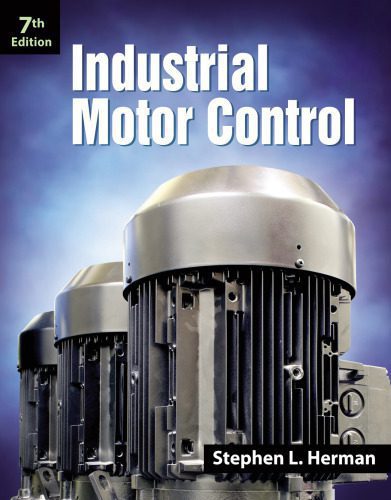 خرید و دانلود نسخه کامل کتاب Industrial Motor Control_6924288925735.jpeg خرید و دانلود نسخه کامل کتاب Industrial Motor Control