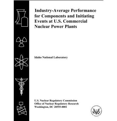 خرید و دانلود نسخه کامل کتاب Industry-Average Performance for Components and Initiating Events at U.S. Commercial Nuclear Power Plants