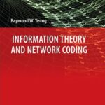 خرید و دانلود نسخه کامل کتاب Information Theory and Network Coding