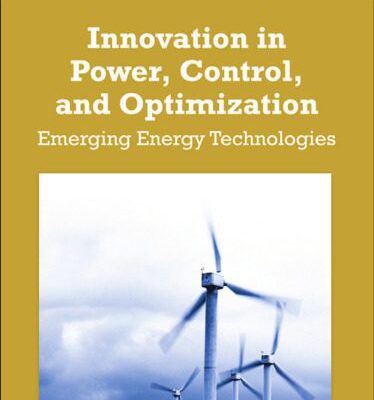 خرید و دانلود نسخه کامل کتاب Innovation in Power, Control, and Optimization: Emerging Energy Technologies (Premier Reference Source)