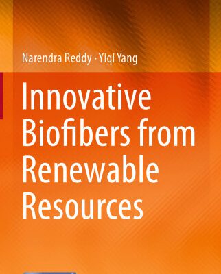 خرید و دانلود نسخه کامل کتاب Innovative Biofibers from Renewable Resources