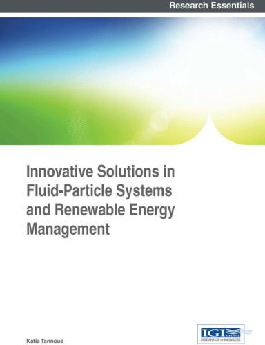 خرید و دانلود نسخه کامل کتاب Innovative solutions in fluid-particle systems and renewable energy management_69243fd254d3c.jpeg خرید و دانلود نسخه کامل کتاب Innovative solutions in fluid-particle systems and renewable energy management