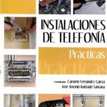 خرید و دانلود نسخه کامل کتاب Instalaciones de telefonía. Prácticas.
