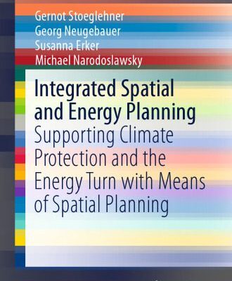 خرید و دانلود نسخه کامل کتاب Integrated Spatial and Energy Planning: Supporting Climate Protection and the Energy Turn with Means of Spatial Planning
