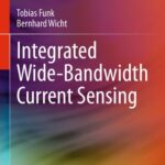 خرید و دانلود نسخه کامل کتاب Integrated Wide-Bandwidth Current Sensing