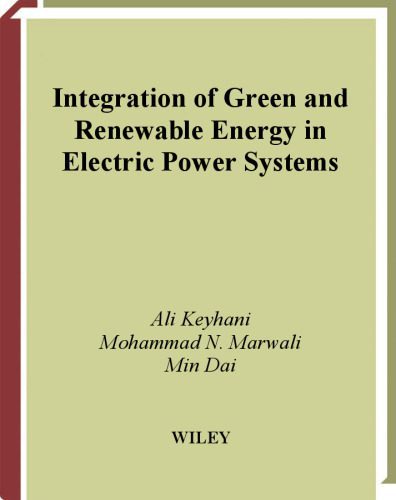 خرید و دانلود نسخه کامل کتاب Integration of Green and Renewable Energy in Electric Power Systems_69287baa578a9.jpeg خرید و دانلود نسخه کامل کتاب Integration of Green and Renewable Energy in Electric Power Systems