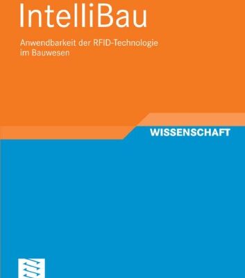 خرید و دانلود نسخه کامل کتاب IntelliBau: Anwendbarkeit der RFID-Technologie im Bauwesen